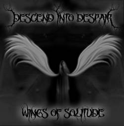 Descend Into Despair : Wings of Solitude